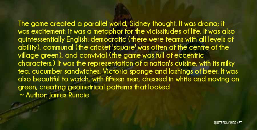 The Beautiful Game Quotes By James Runcie