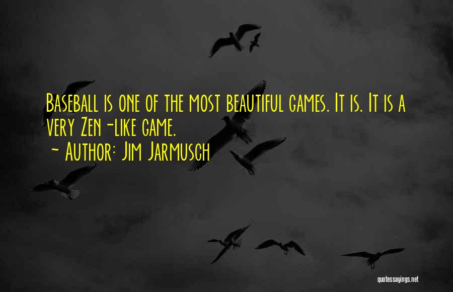 The Beautiful Game Quotes By Jim Jarmusch