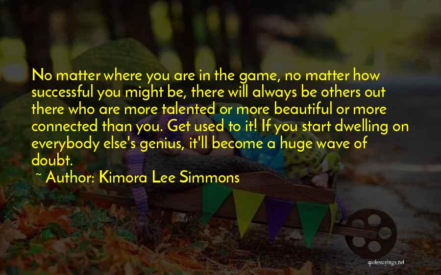The Beautiful Game Quotes By Kimora Lee Simmons