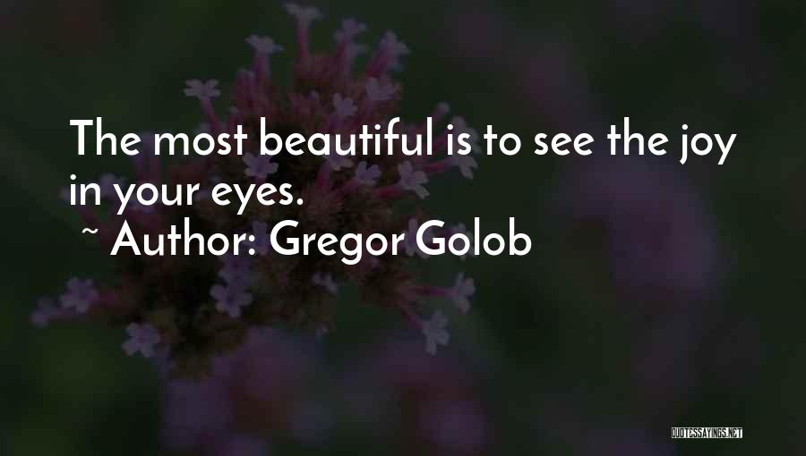 The Beautiful Girl Quotes By Gregor Golob