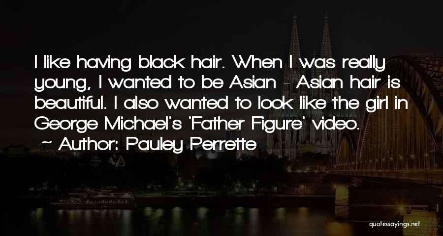 The Beautiful Girl Quotes By Pauley Perrette