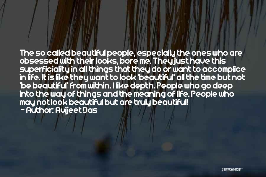 The Beautiful Life Quotes By Avijeet Das