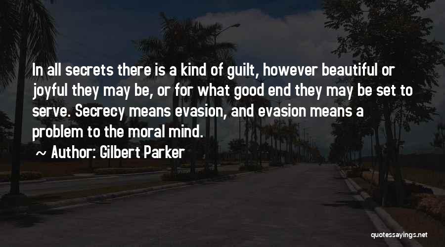 The Beautiful Mind Quotes By Gilbert Parker