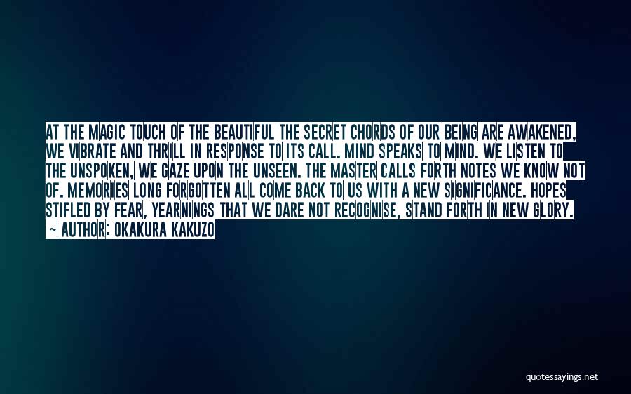 The Beautiful Mind Quotes By Okakura Kakuzo