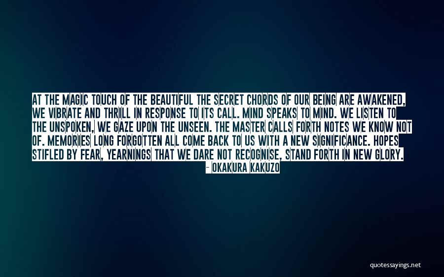 The Beautiful Mind Quotes By Okakura Kakuzo