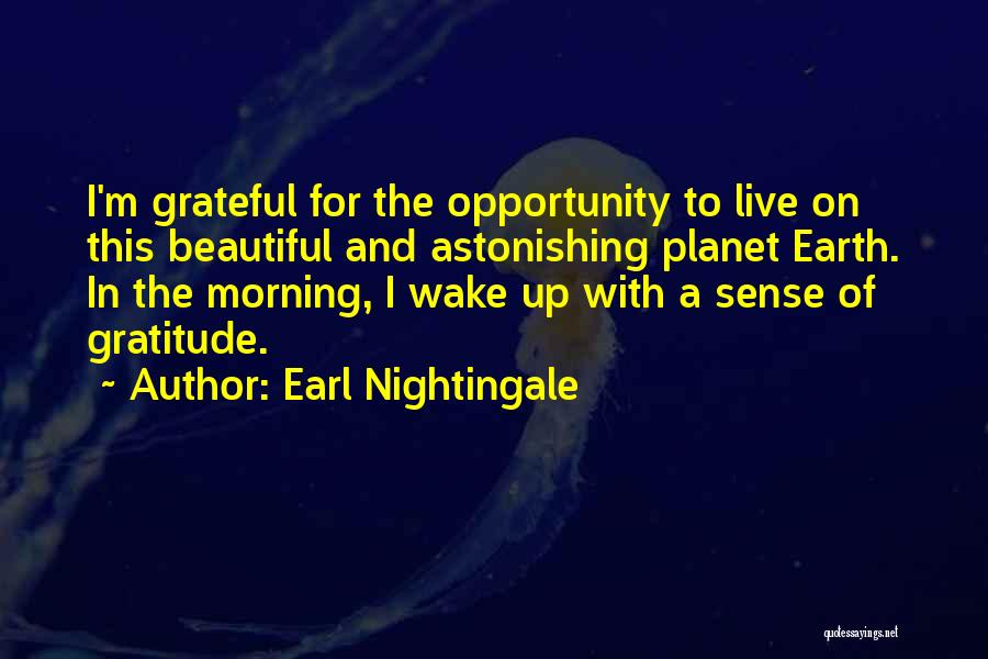 The Beautiful Morning Quotes By Earl Nightingale