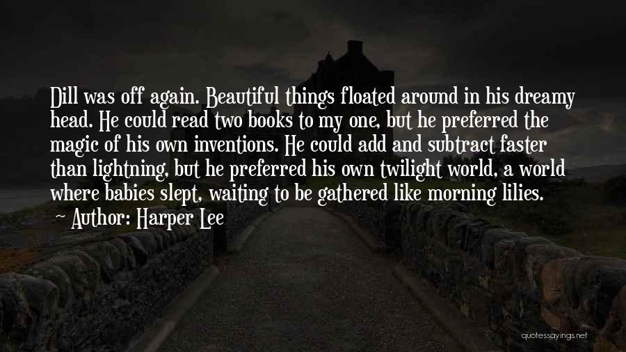 The Beautiful Morning Quotes By Harper Lee