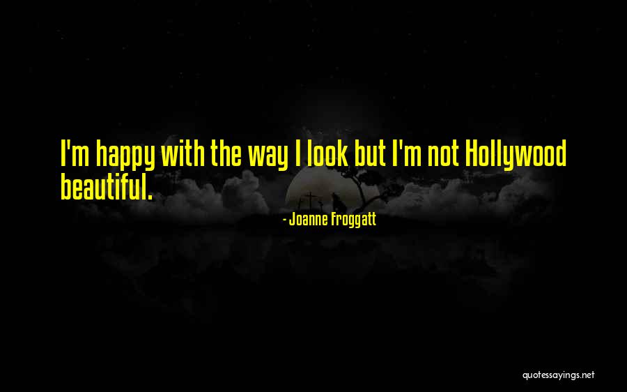 The Beautiful Quotes By Joanne Froggatt