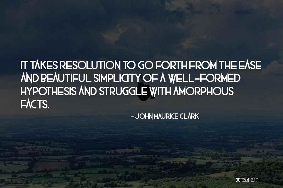 The Beautiful Struggle Quotes By John Maurice Clark The Beautiful Struggle Quotes By John Maurice Clark