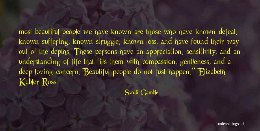 The Beautiful Struggle Quotes By Sandi Gamble The Beautiful Struggle Quotes By Sandi Gamble