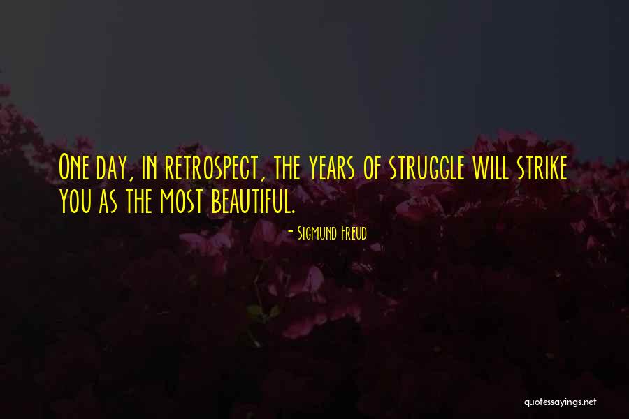 The Beautiful Struggle Quotes By Sigmund Freud The Beautiful Struggle Quotes By Sigmund Freud
