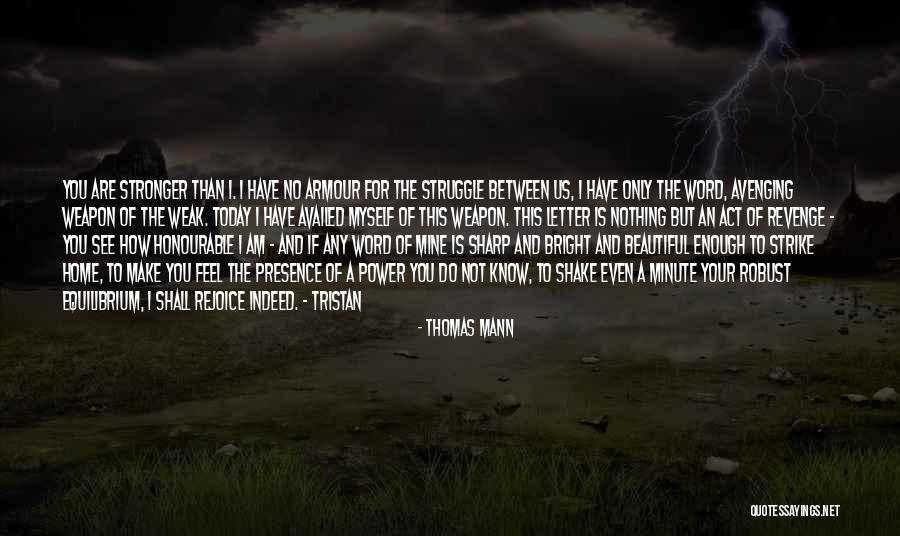 The Beautiful Struggle Quotes By Thomas Mann The Beautiful Struggle Quotes By Thomas Mann