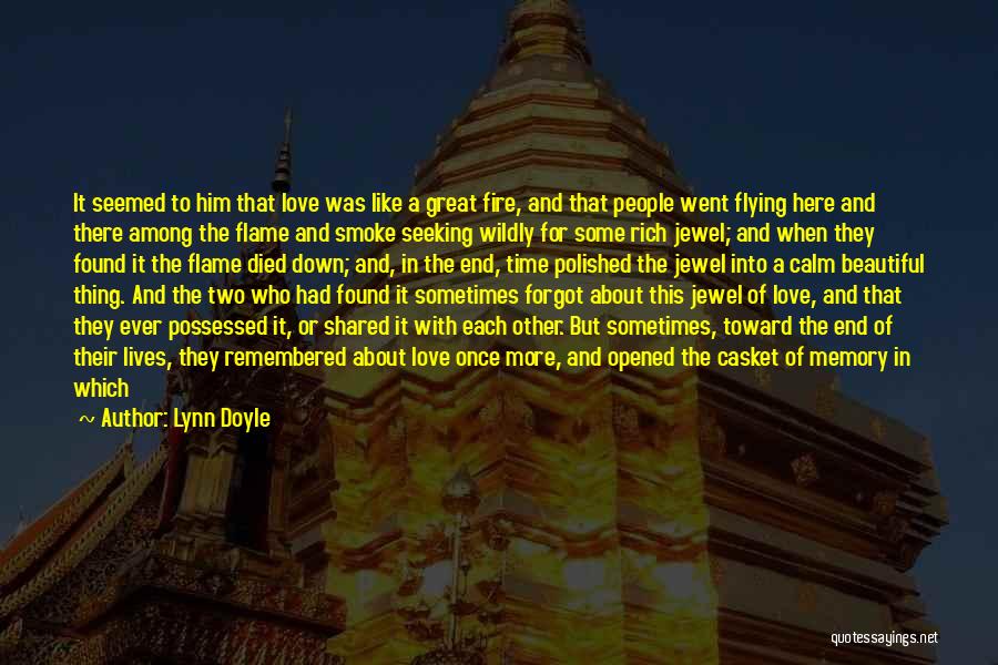 The Beautiful Thing About Love Quotes By Lynn Doyle