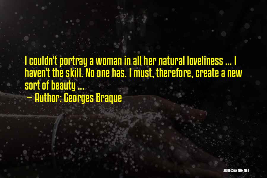 The Beauty Of A Woman Quotes By Georges Braque