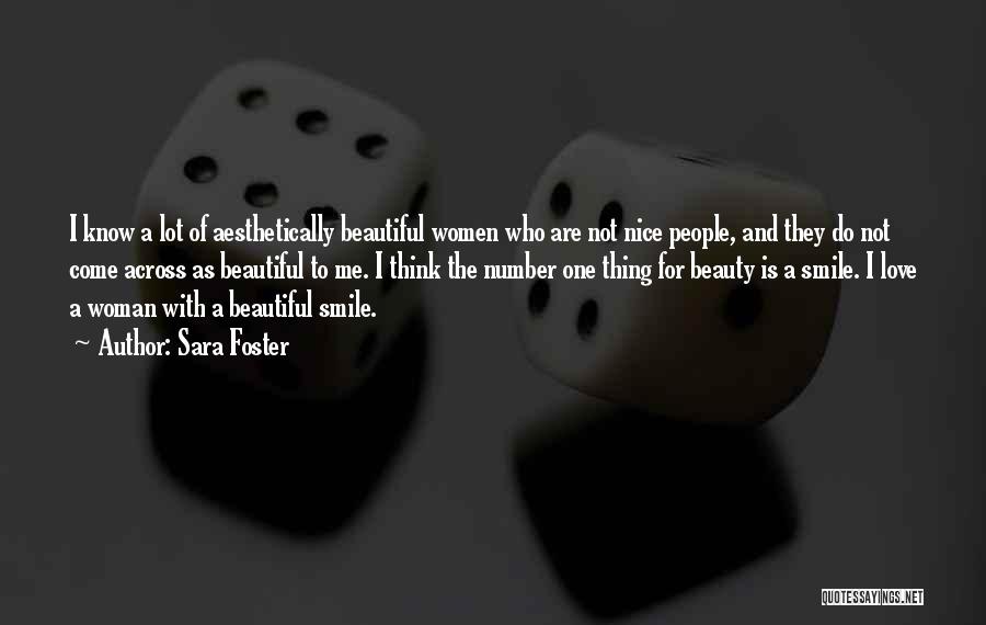 The Beauty Of A Woman Quotes By Sara Foster