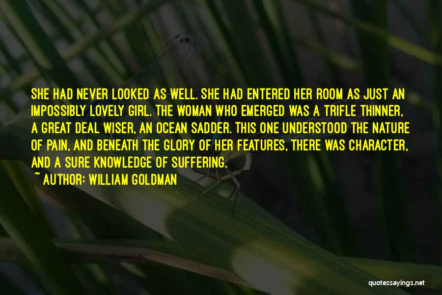 The Beauty Of A Woman Quotes By William Goldman