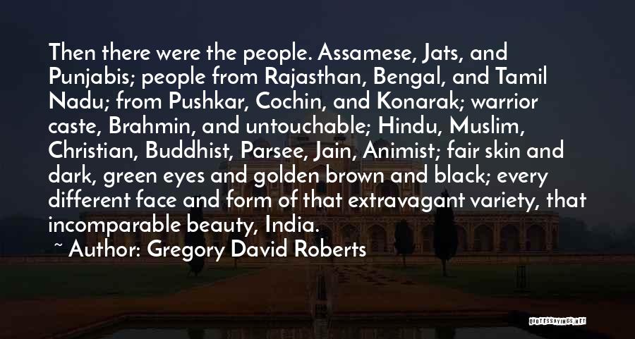The Beauty Of Black Skin Quotes By Gregory David Roberts