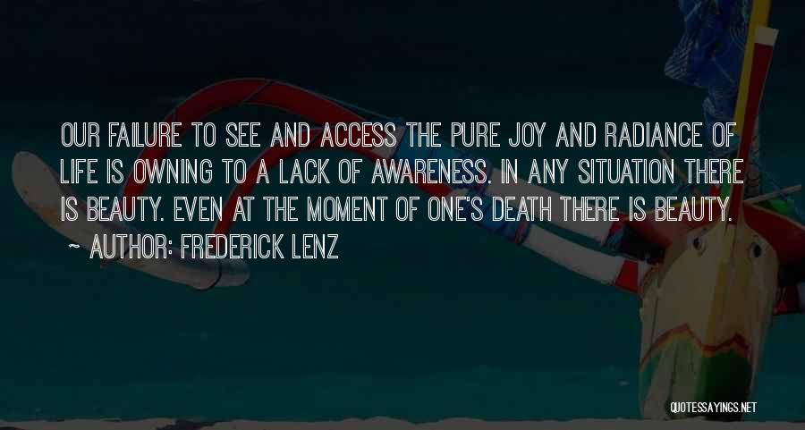 The Beauty Of Life And Death Quotes By Frederick Lenz