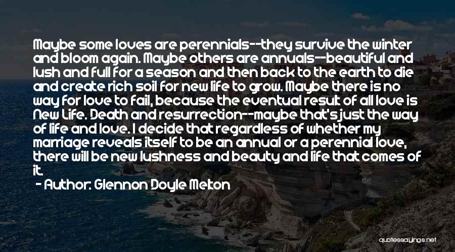 The Beauty Of Life And Death Quotes By Glennon Doyle Melton