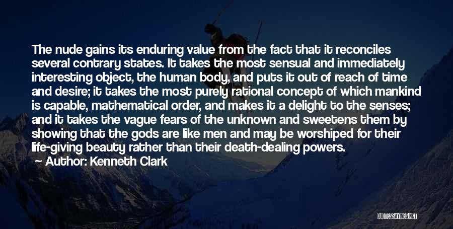 The Beauty Of Life And Death Quotes By Kenneth Clark