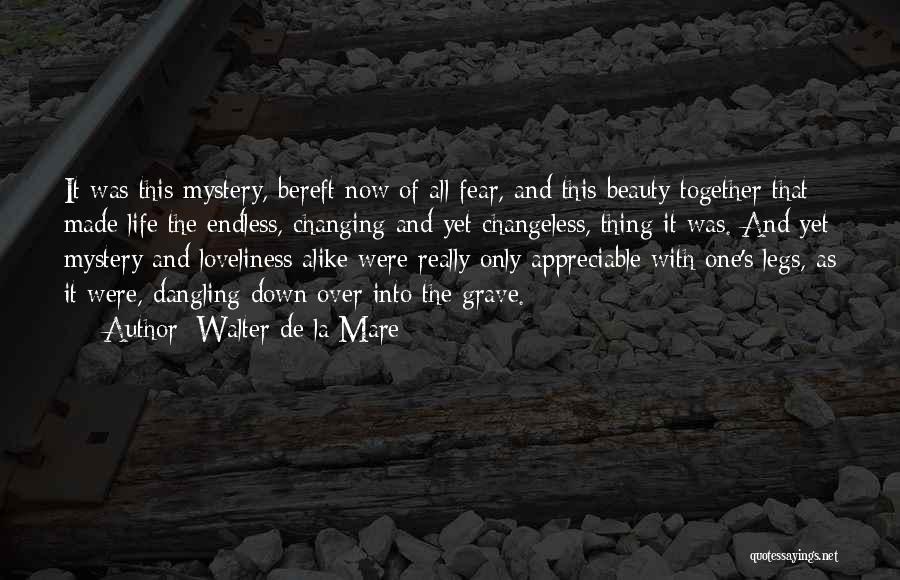 The Beauty Of Life And Death Quotes By Walter De La Mare