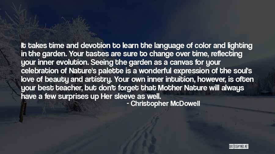 The Beauty Of Mother Nature Quotes By Christopher McDowell