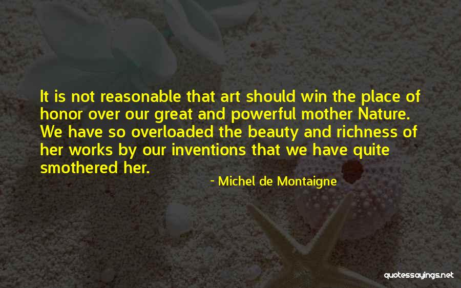 The Beauty Of Mother Nature Quotes By Michel De Montaigne