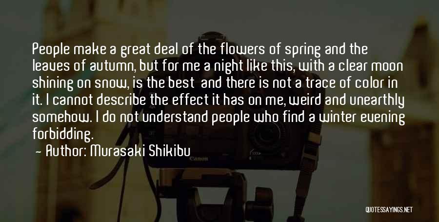 The Beauty Of Nature In Winter Quotes By Murasaki Shikibu