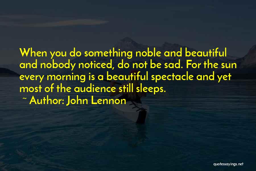 The Beauty Of Nature Quotes By John Lennon