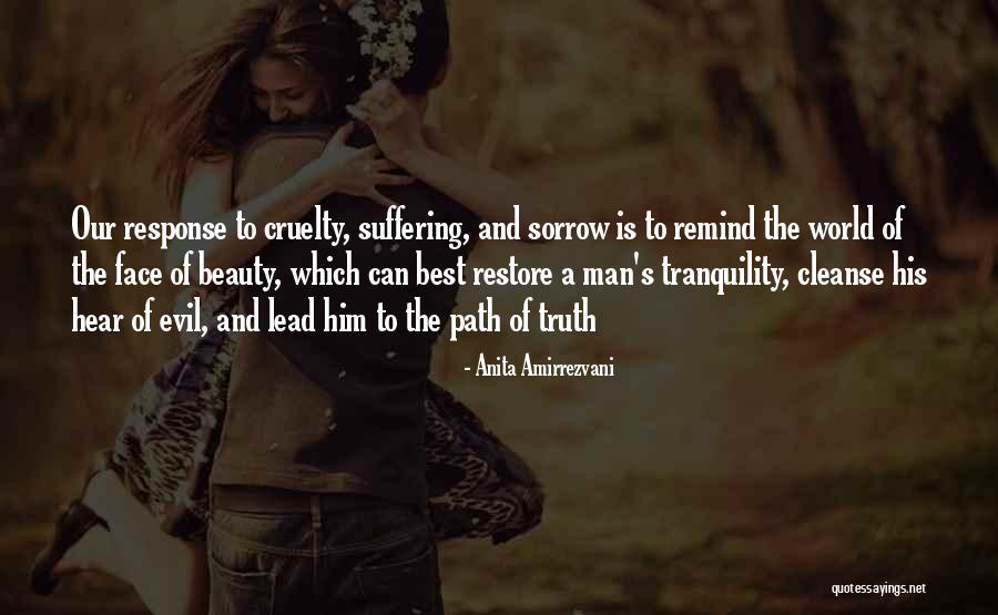 The Beauty Of Our World Quotes By Anita Amirrezvani The Beauty Of Our World Quotes By Anita Amirrezvani