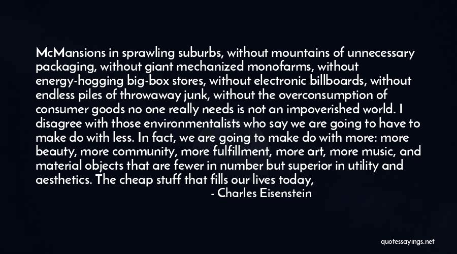 The Beauty Of Our World Quotes By Charles Eisenstein The Beauty Of Our World Quotes By Charles Eisenstein