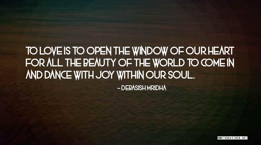 The Beauty Of Our World Quotes By Debasish Mridha The Beauty Of Our World Quotes By Debasish Mridha