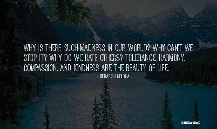 The Beauty Of Our World Quotes By Debasish Mridha The Beauty Of Our World Quotes By Debasish Mridha