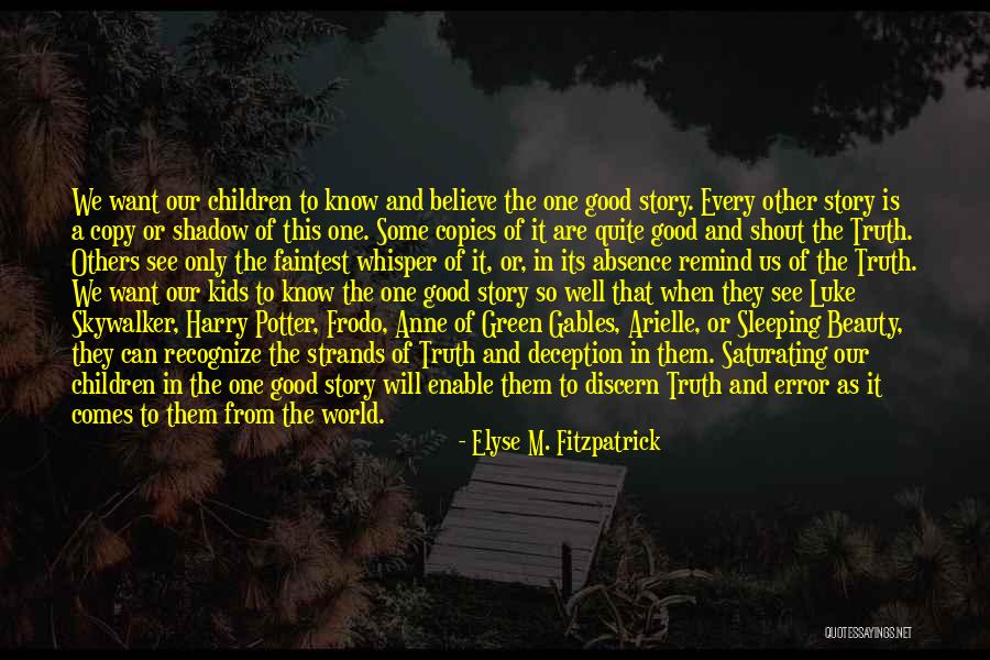 The Beauty Of Our World Quotes By Elyse M. Fitzpatrick The Beauty Of Our World Quotes By Elyse M. Fitzpatrick