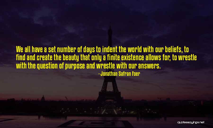 The Beauty Of Our World Quotes By Jonathan Safran Foer The Beauty Of Our World Quotes By Jonathan Safran Foer