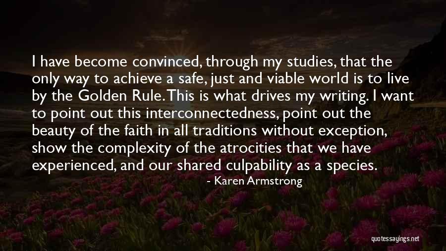 The Beauty Of Our World Quotes By Karen Armstrong The Beauty Of Our World Quotes By Karen Armstrong