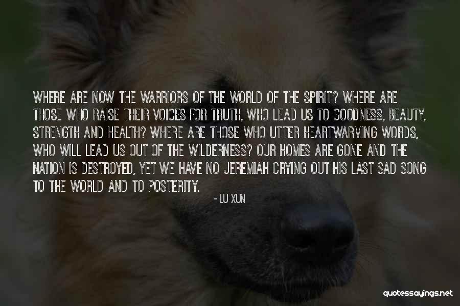 The Beauty Of Our World Quotes By Lu Xun The Beauty Of Our World Quotes By Lu Xun