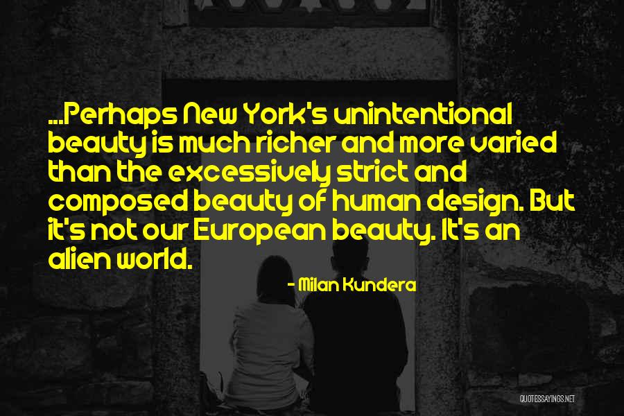 The Beauty Of Our World Quotes By Milan Kundera The Beauty Of Our World Quotes By Milan Kundera