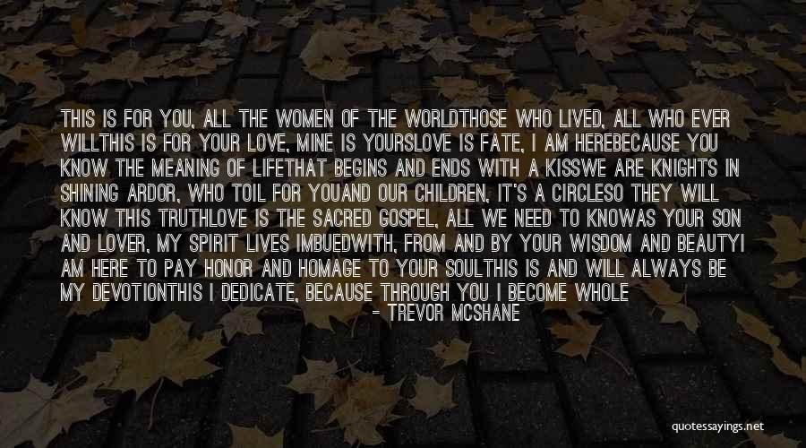 The Beauty Of Our World Quotes By Trevor McShane The Beauty Of Our World Quotes By Trevor McShane