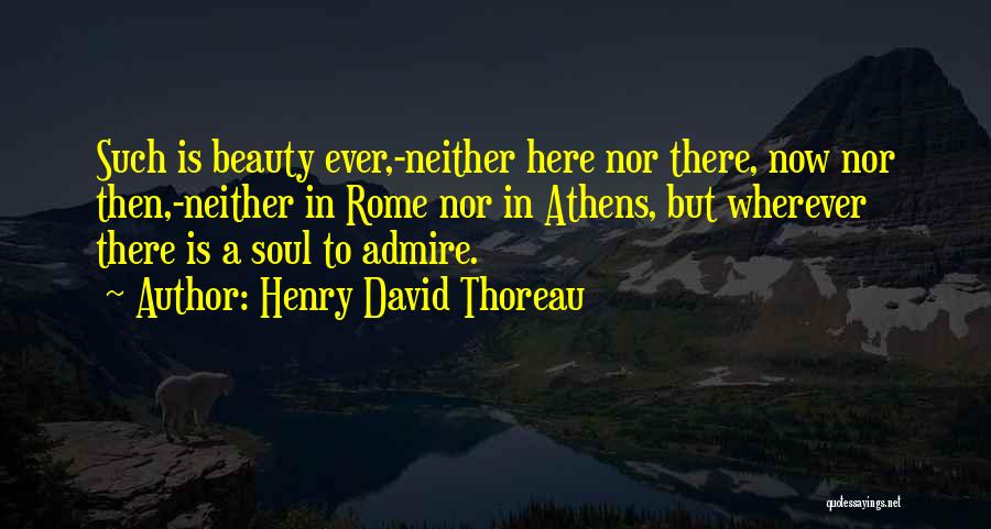 The Beauty Of Rome Quotes By Henry David Thoreau