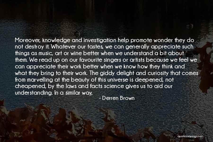 The Beauty Of Science Quotes By Derren Brown