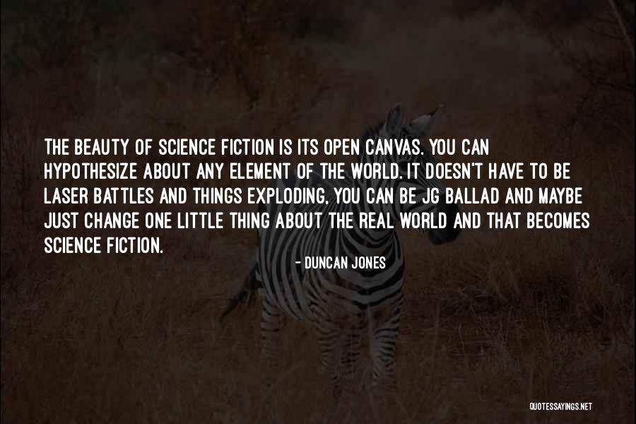 The Beauty Of Science Quotes By Duncan Jones