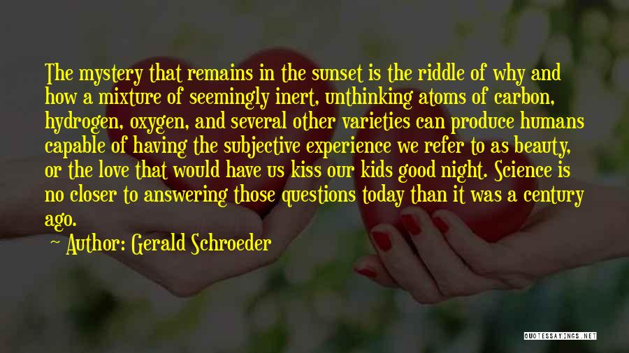 The Beauty Of Science Quotes By Gerald Schroeder