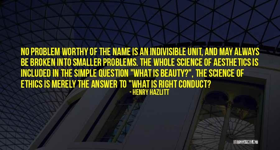 The Beauty Of Science Quotes By Henry Hazlitt