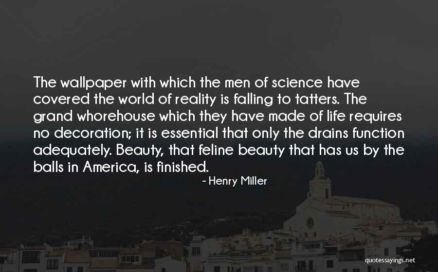 The Beauty Of Science Quotes By Henry Miller