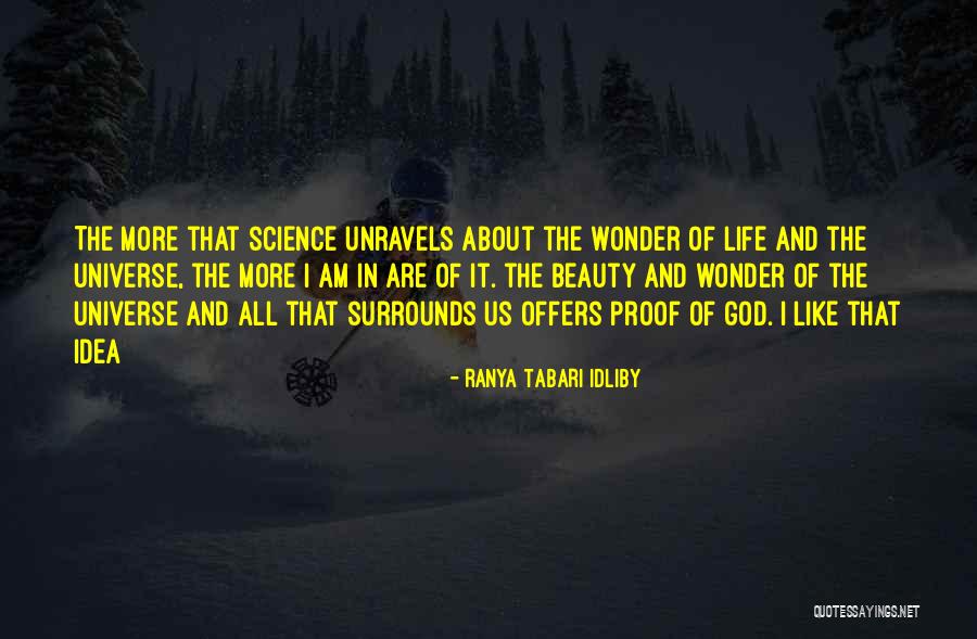 The Beauty Of Science Quotes By Ranya Tabari Idliby