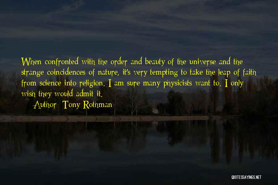The Beauty Of Science Quotes By Tony Rothman