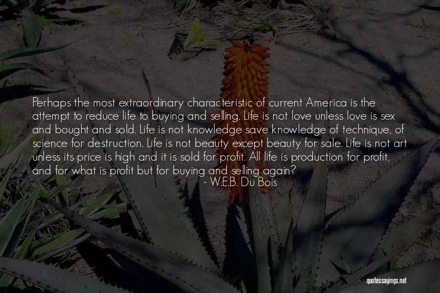 The Beauty Of Science Quotes By W.E.B. Du Bois