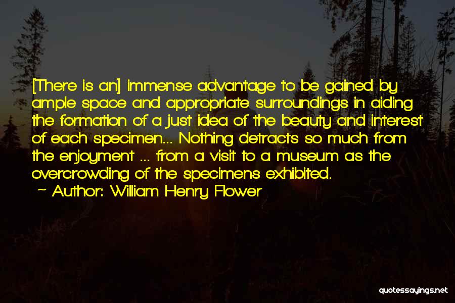 The Beauty Of Science Quotes By William Henry Flower