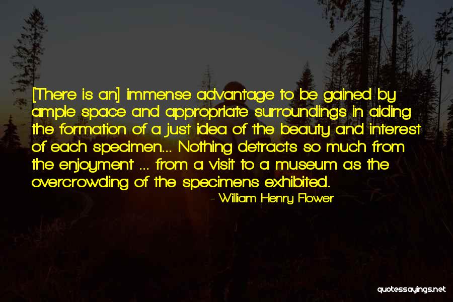 The Beauty Of Science Quotes By William Henry Flower The Beauty Of Science Quotes By William Henry Flower